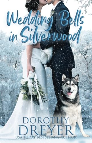 Wedding Bells in Silverwood: Volume 2 von Rosewind Books
