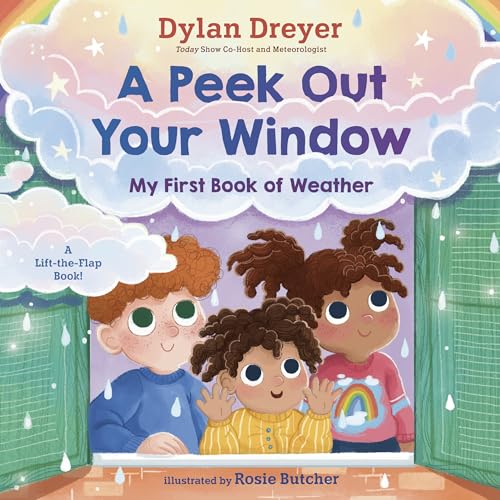 A Peek Out Your Window: My First Book of Weather: A Lift-the-Flap Book von Random House Books for Young Readers