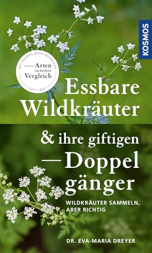 Essbare Wildkräuter und ihre giftigen Doppelgänger: Wildkräuter sammeln - aber richtig