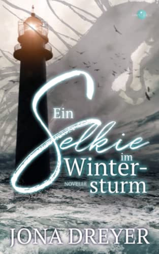 Ein Selkie im Wintersturm: Paranormal Romance Ein Selkie im Wintersturm: Paranormal Romance von Independently published