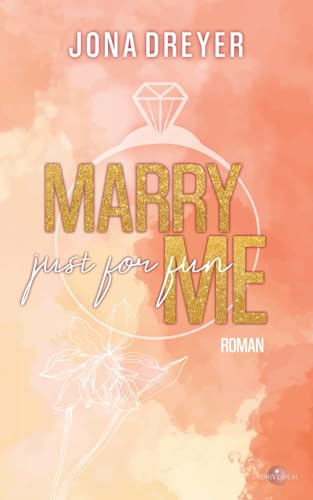 Marry Me Just For Fun Marry Me Just For Fun von Independently published