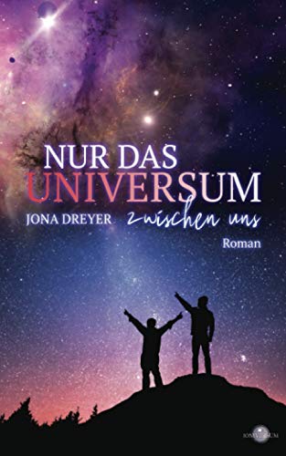 Nur das Universum zwischen uns Nur das Universum zwischen uns