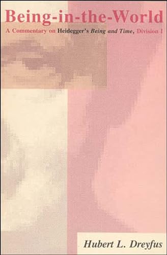 Being-in-the-World: A Commentary on Heidegger's Being in Time, Division I (Bradford Book) von MIT Press