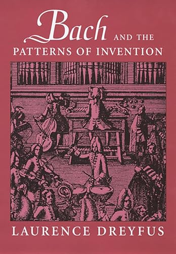 Bach and the Patterns of Invention von Harvard University Press