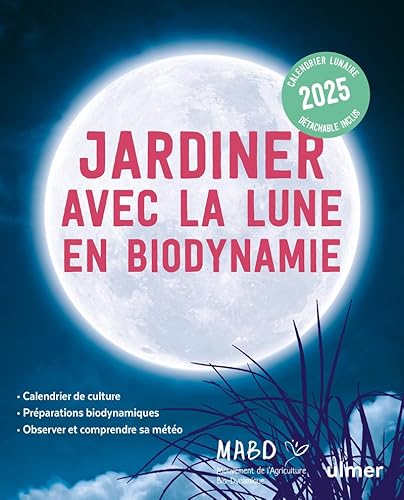 Jardiner avec la Lune en biodynamie 2025