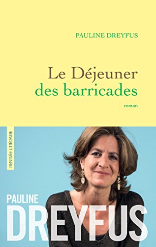 Le dejeuner des barricades: roman von GRASSET