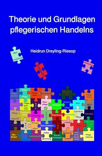 Theorie und Grundlagen pflegerischen Handelns