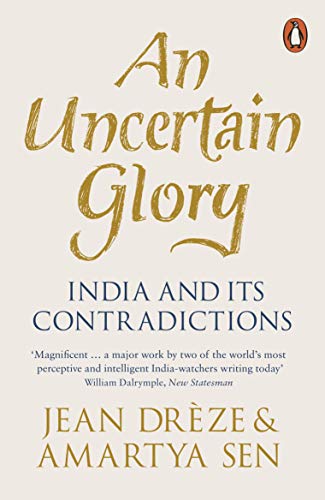 An Uncertain Glory: India and its Contradictions von Penguin
