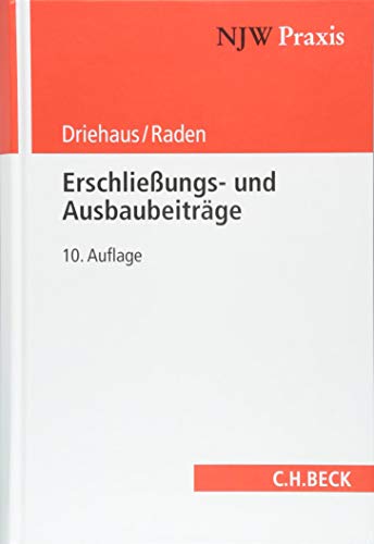 Erschließungs- und Ausbaubeiträge (NJW-Praxis, Band 42)