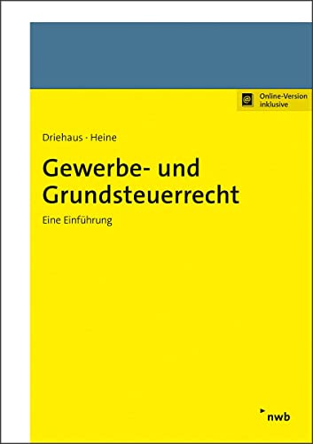 Gewerbe- und Grundsteuerrecht: Eine Einführung (Praxishandbücher Kommunale Abgaben) von NWB Verlag