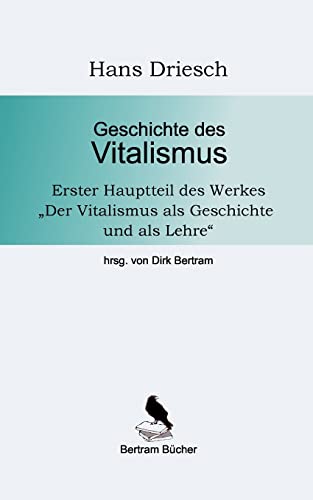Geschichte des Vitalismus von Books on Demand
