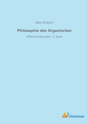 Philosophie des Organischen: Gifford-Vorlesungen - 2. Band