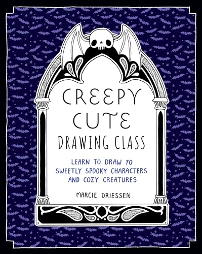 Creepy Cute Drawing Class: Learn to Draw 70 Sweetly Spooky Characters and Cozy Creatures von Rock Point
