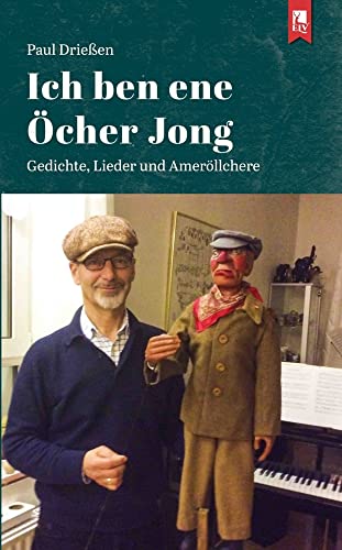 Ich ben ene Öcher Jong: Gedichte, Lieder und Ameröllchere