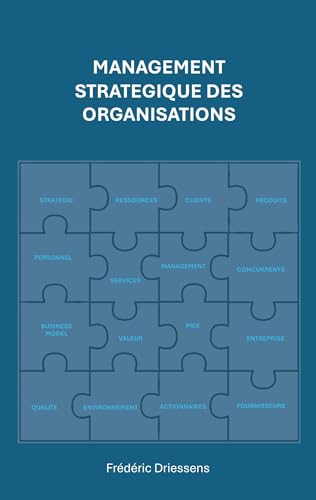 Management Stratégique des Organisations: En théorie, en pratique, et demain ? von BoD – Books on Demand – Frankreich