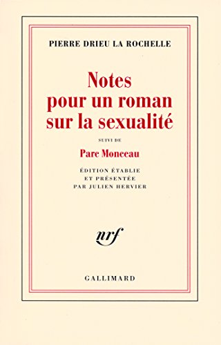 Notes pour un roman sur la sexualite: Suivi de Parc Monceau