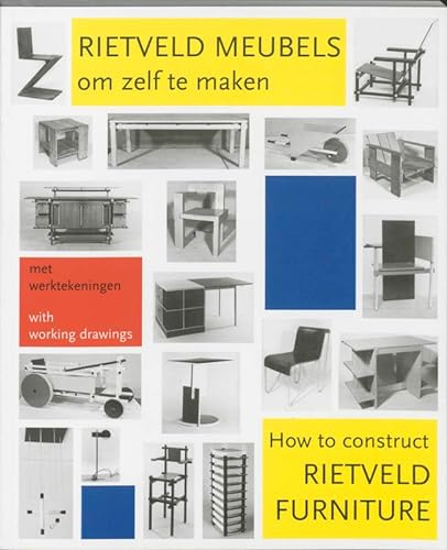 How to construct Rietveld furniture / Rietveld meubles om zelf te maken von Thoth Uitgeverij