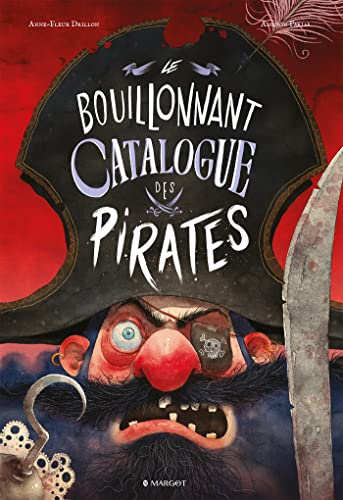 Le Bouillonnant Catalogue des pirates (grand format)