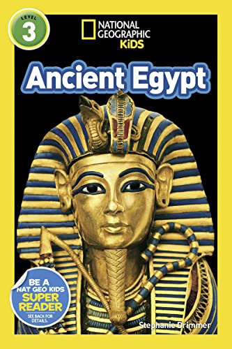 Ancient Egypt (National Geographic Kids Readers, Level 3) von National Geographic Kids
