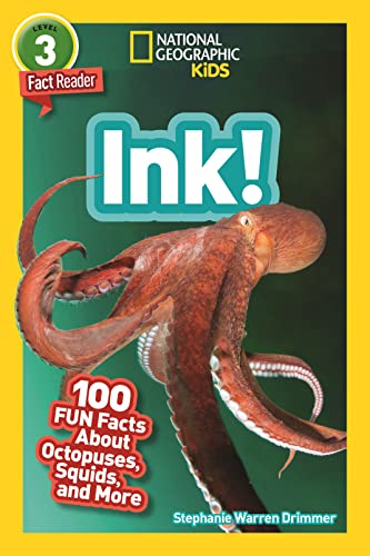 Ink! (National Geographic Geographic Kids Readers, Level 3): 100 FUN Facts About Octopuses, Squid, and More (National Geographic Kids Readers) von National Geographic Kids