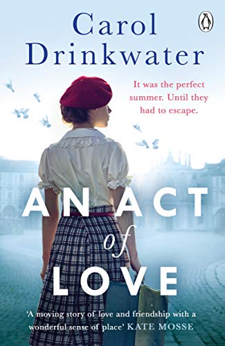 An Act of Love: A sweeping and evocative love story about bravery and courage in our darkest hours von Penguin