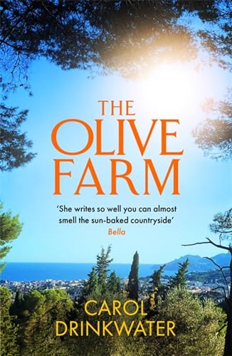 The Olive Farm: A Memoir of Life, Love and Olive Oil in the South of France von W&N