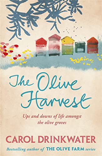 The Olive Harvest: A Memoir of Love, Old Trees, and Olive Oil