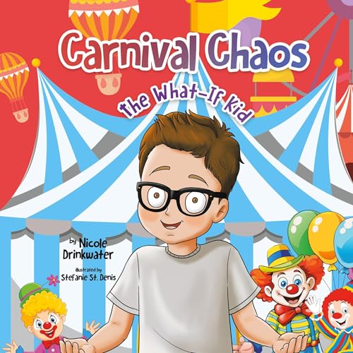 Carnival Chaos (The What-If Kid) von Tellwell Talent