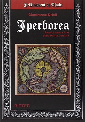 Iperborea. Ricerca senza fine della patria perduta von Ritter