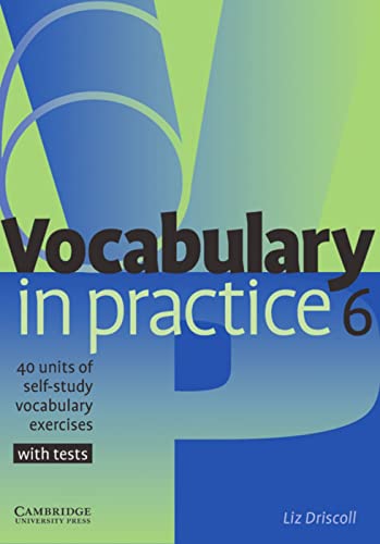 Vocabulary in Practice 6: 40 units of self-study vocabulary exercises. Upper-intermediate von Klett Sprachen GmbH
