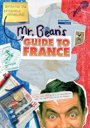 Mr. Bean's Definitive and Extremely Marvellous Guide to France