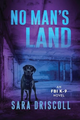 No Man's Land (An FBI K-9 Novel, 4, Band 4) von Kensington