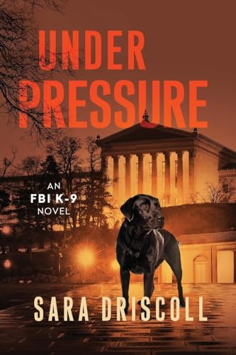 Under Pressure: A Spellbinding Crime Thriller (An FBI K-9 Novel, Band 6) von Kensington