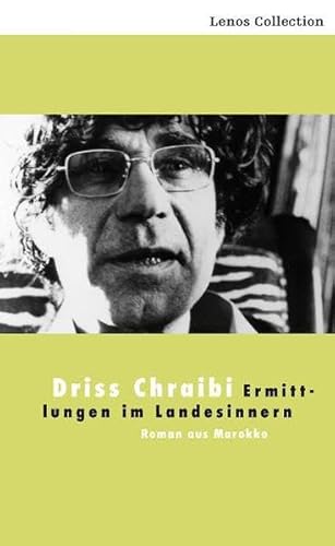 Ermittlungen im Landesinnern: Roman aus Marokko: Roman aus Marokko. Nachw. v. Hartmut Fähndrich (LP)