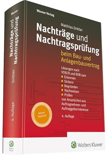 Nachträge und Nachtragsprüfung: Beim Bau- und Anlagenbauvertrag von Werner