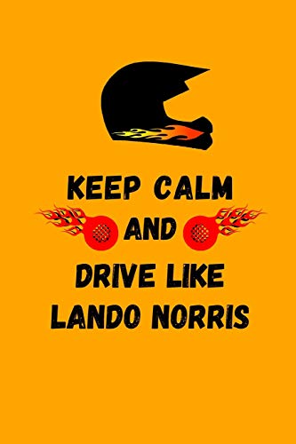 Keep Calm And Drive Like Lando Norris: Note Book