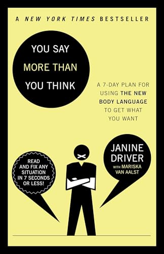 You Say More Than You Think: Use the New Body Language to Get What You Want!, The 7-Day Plan von Harmony Books