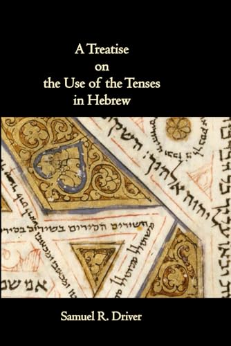 A Treatise on the Use of the Tenses in Hebrew von Independently published