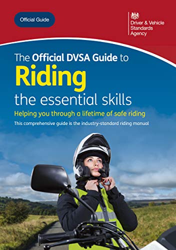 The official DVSA guide to riding: the essential skills von Stationery Office Books
