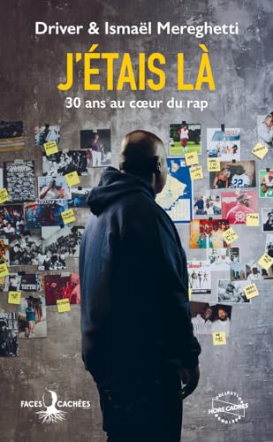 J'étais là - 30 ans au coeur du rap