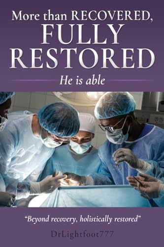 More than recovered, fully restored: He is able von Xulon Press