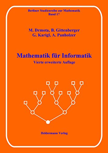 Mathematik für Informatik: Vierte erweiterte Auflage (Berliner Studienreihe zur Mathematik)