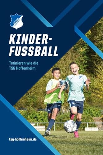 Kinderfußball: Trainieren wie die TSG Hoffenheim von philippka
