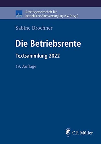Die Betriebsrente: Textsammlung 2022 (aba-Buch)