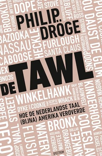 De Tawl: hoe de Nederlandse taal (bijna) Amerika veroverde von Spectrum