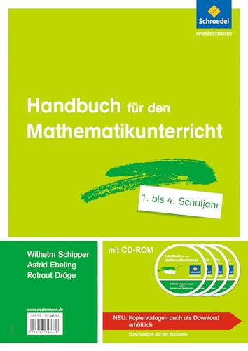 Handbuch für den Mathematikunterricht an Grundschulen: Bände 1. - 4. Schuljahr (Handbücher Mathematik: für den Mathematikunterricht an Grundschulen - Ausgabe 2015 ff.)