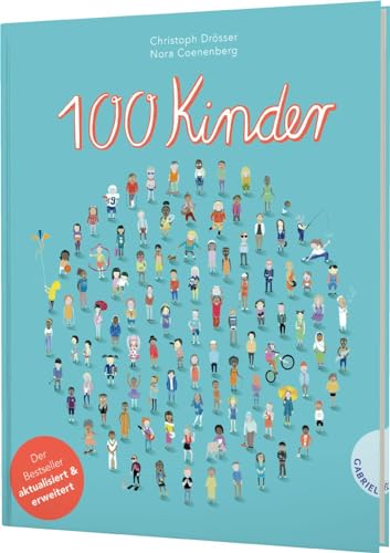 100 Kinder: Preisgekröntes Kindersachbuch mit beeindruckenden Infografiken. Deutscher Jugendliteraturpreis 2021 100 Kinder: Preisgekröntes Kindersachbuch mit beeindruckenden Infografiken. Deutscher Jugendliteraturpreis 2021