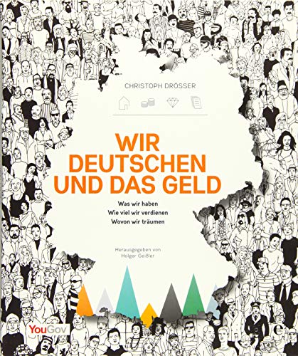 Wir Deutschen und das Geld: Herausgegeben von Holger Geißler/YouGov