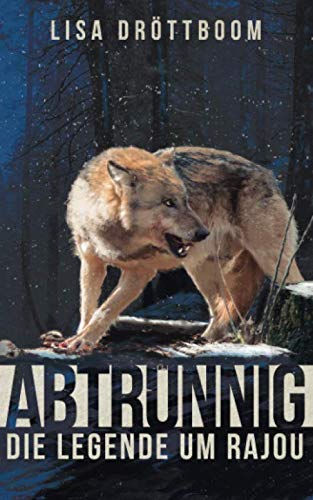 Die Legende um Rajou (Abtrünnig, Band 1) von Independently published