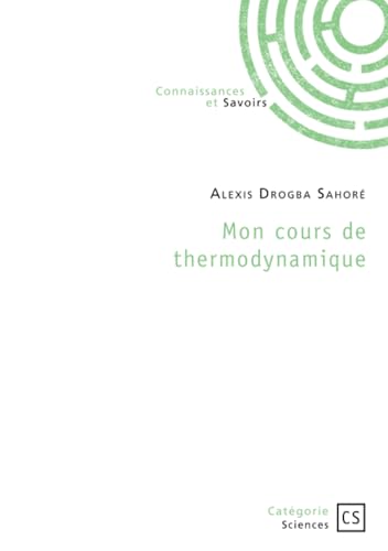 Mon cours de thermodynamique Mon cours de thermodynamique von Publibook